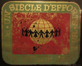 un siècle d'effort pour un avenir meilleur