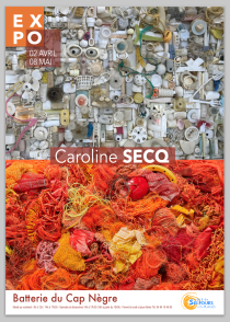 affiche expo Caroline Secq Batterie du Cap Negre Six-Fours avril mai 2022